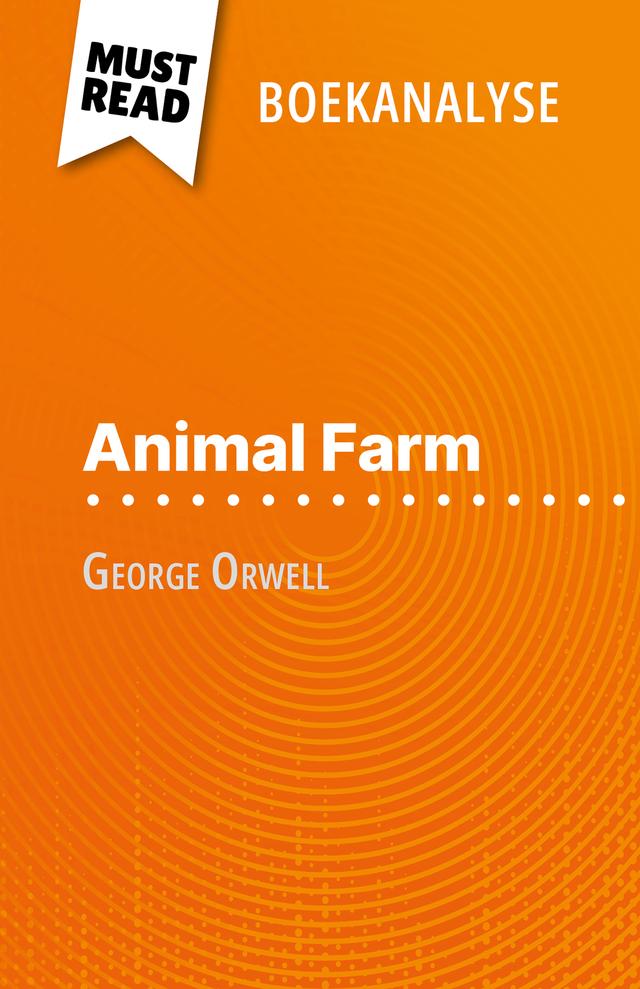 Animal Farm van George Orwell (Boekanalyse)
