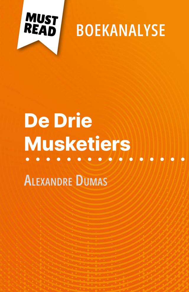 De Drie Musketiers van Alexandre Dumas (Boekanalyse)
