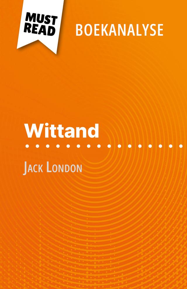 Wittand van Jack London (Boekanalyse)