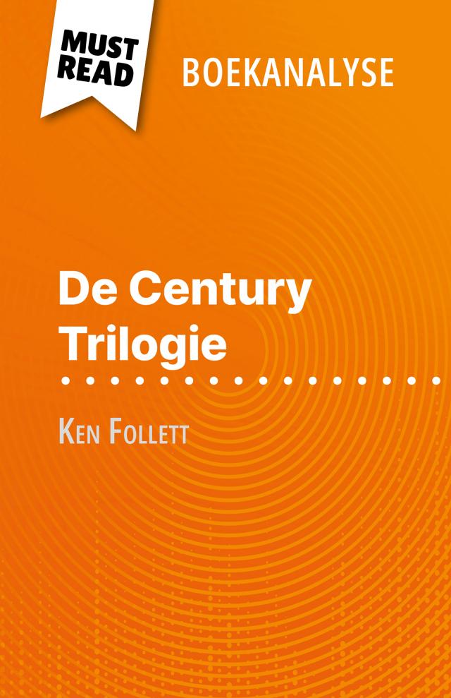 De Century Trilogie van Ken Follett (Boekanalyse)
