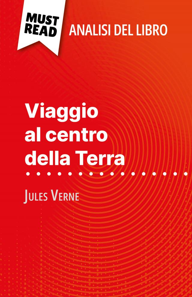 Viaggio al centro della Terra di Jules Verne (Analisi del libro)