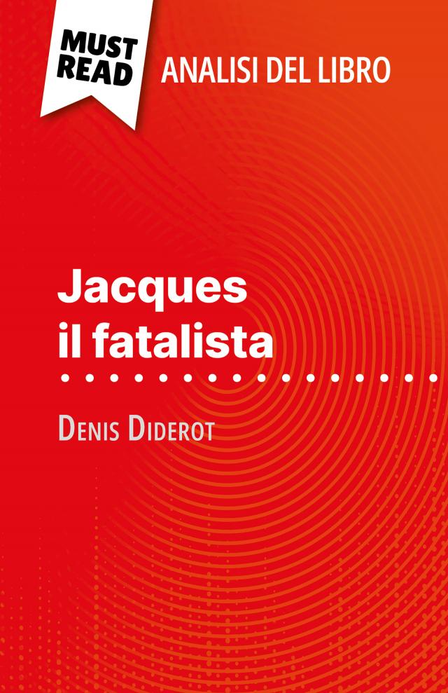 Jacques il fatalista di Denis Diderot (Analisi del libro)