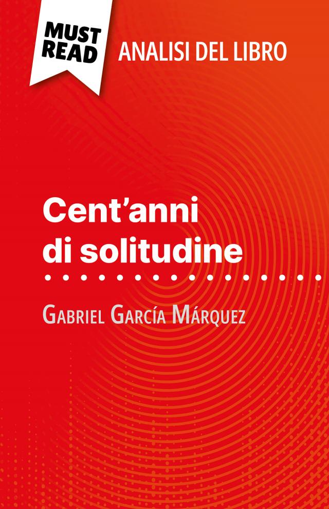 Cent'anni di solitudine di Gabriel García Márquez (Analisi del libro)
