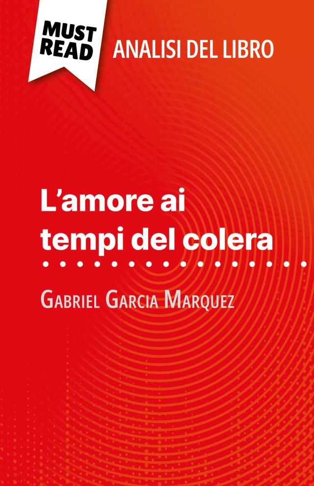 L'amore ai tempi del colera di Gabriel Garcia Marquez (Analisi del libro)