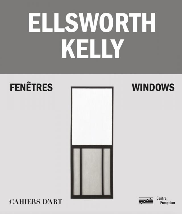 Ellsworth Kelly - Windows / Fenêtres