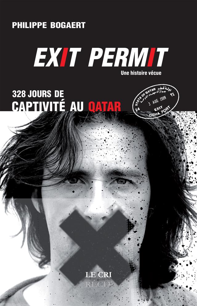 Exit permit ! 328 jours de captivité au Qatar