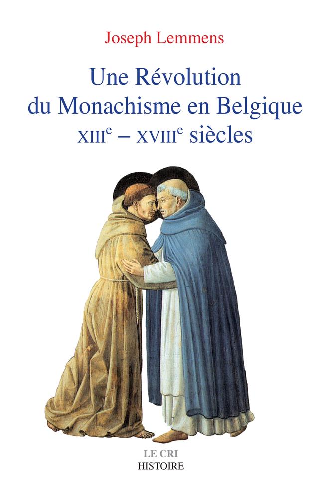 Une Révolution du Monachisme en Belgique