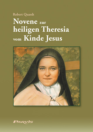 Novene zur heiligen Theresia vom Kinde Jesus