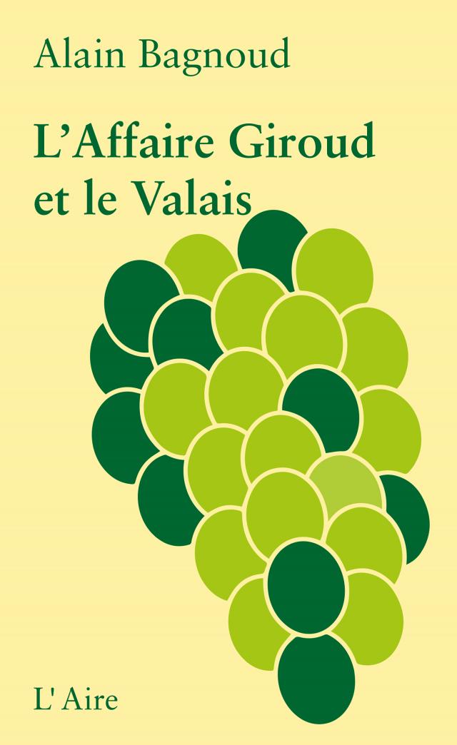 L’Affaire Giroud et le Valais