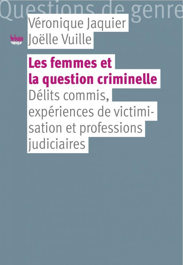 Les femmes et la question criminelle