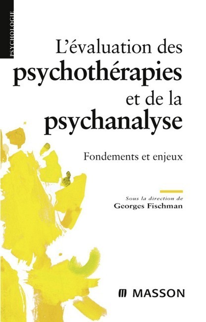 L''évaluation des psychothérapies et de la psychanalyse