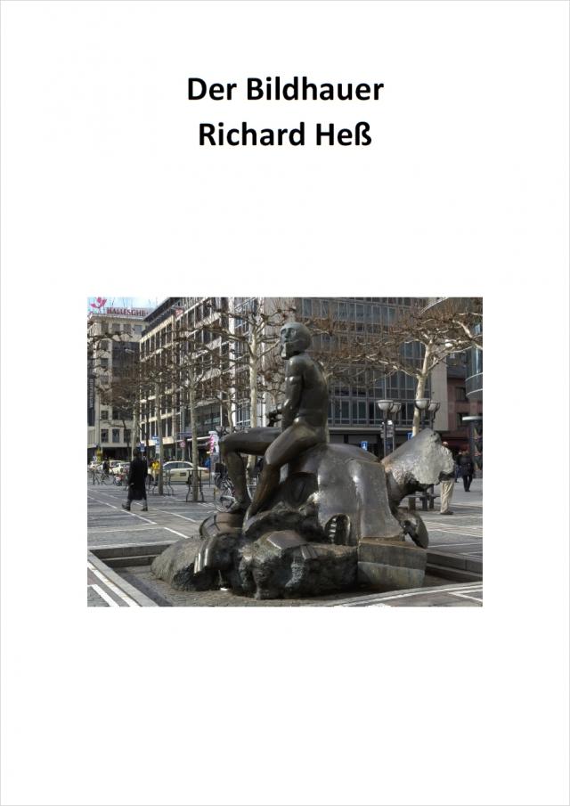 Der Bildhauer Richard Heß