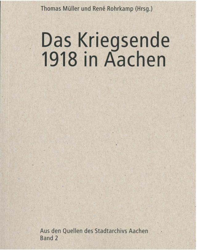 Das Kriegsende 1918 in Aachen