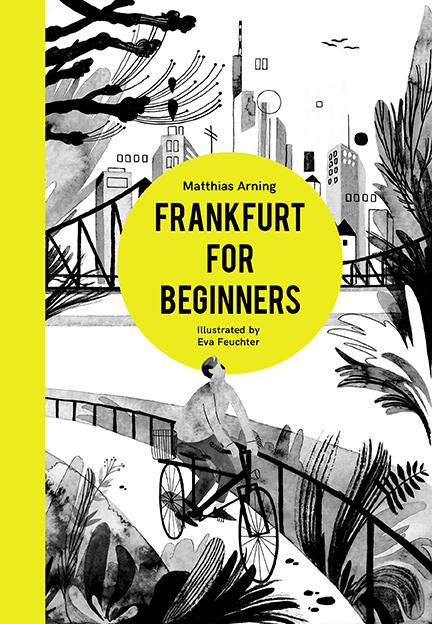 Frankfurt for Beginners