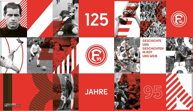 125 Jahre Fortuna Düsseldorf - Geschichte und Geschichten in Rot und Weiß