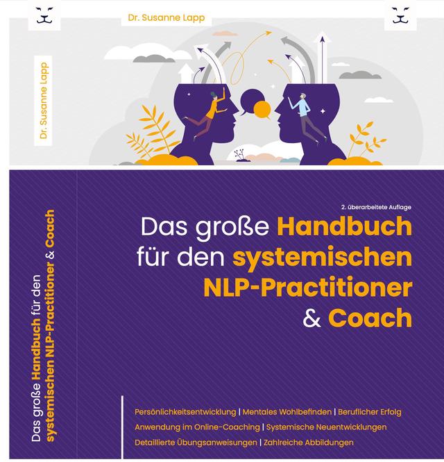 Das große Handbuch für den systemischen NLP-Practitioner & Coach