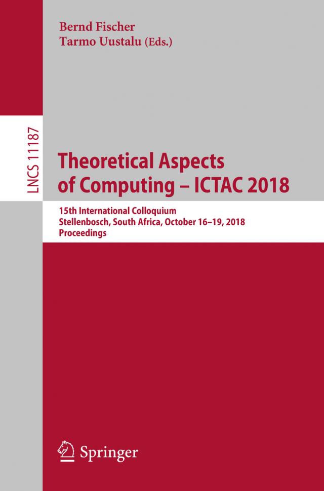 Theoretical Aspects of Computing – ICTAC 2018