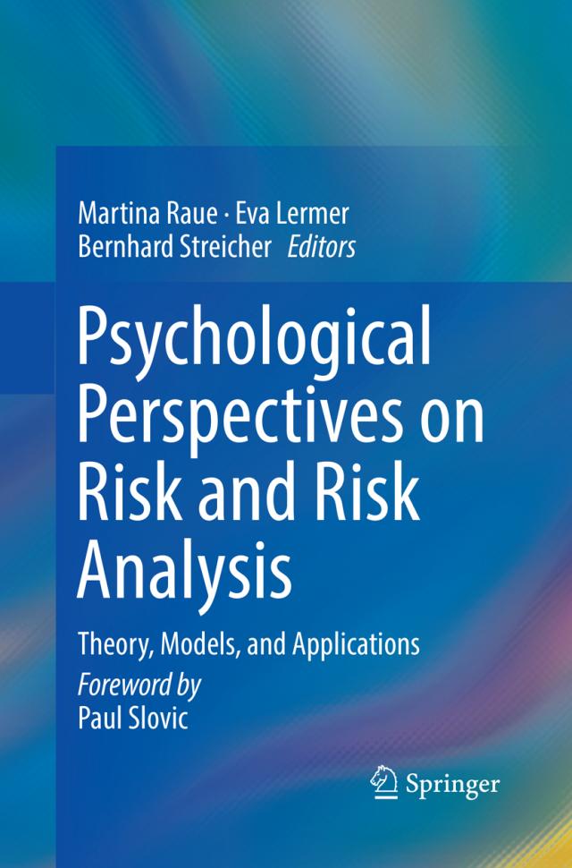 Psychological Perspectives on Risk and Risk Analysis