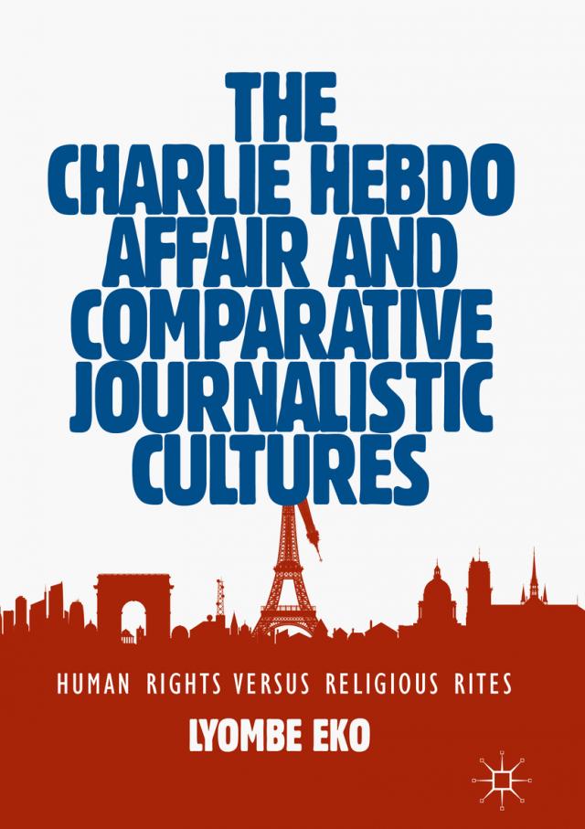 The Charlie Hebdo Affair and Comparative Journalistic Cultures