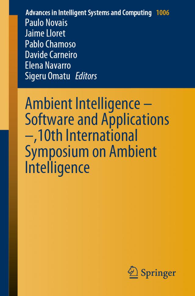 Ambient Intelligence – Software and Applications –,10th International Symposium on Ambient Intelligence