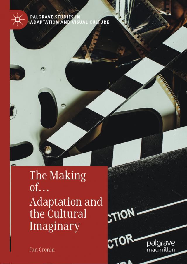 The Making of¿ Adaptation and the Cultural Imaginary
