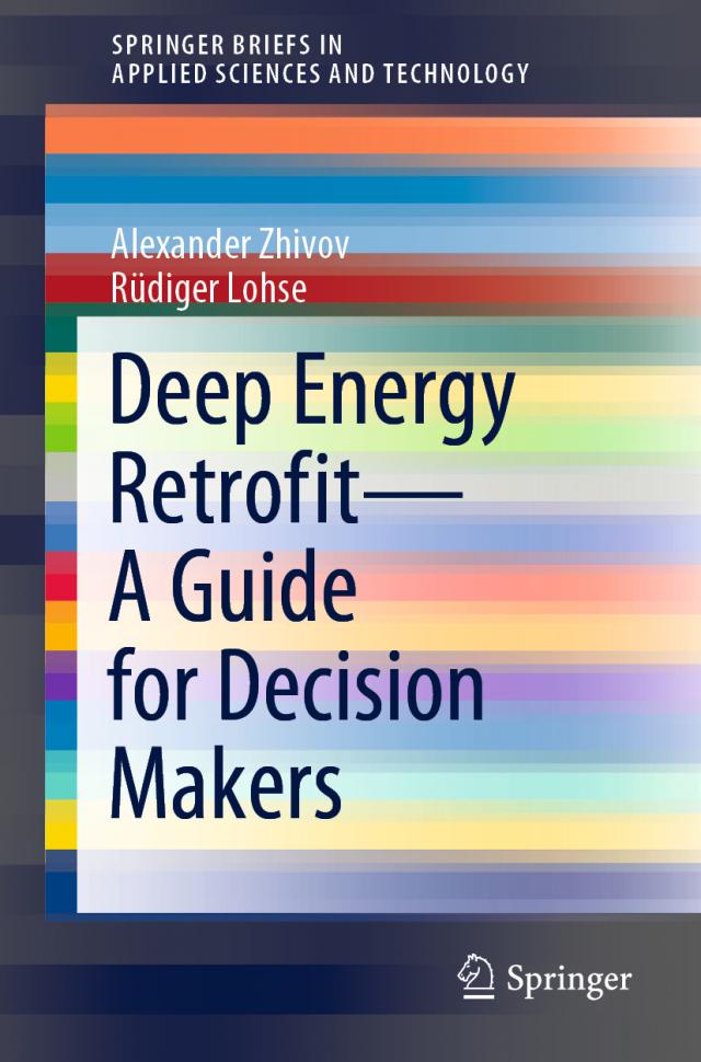 Deep Energy Retrofit—A Guide for Decision Makers