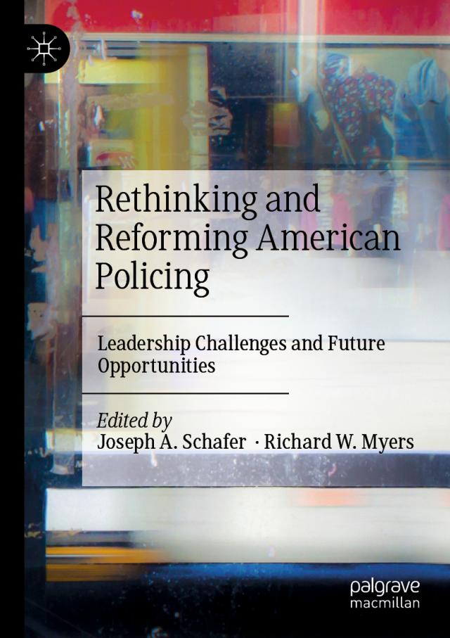 Rethinking and Reforming American Policing