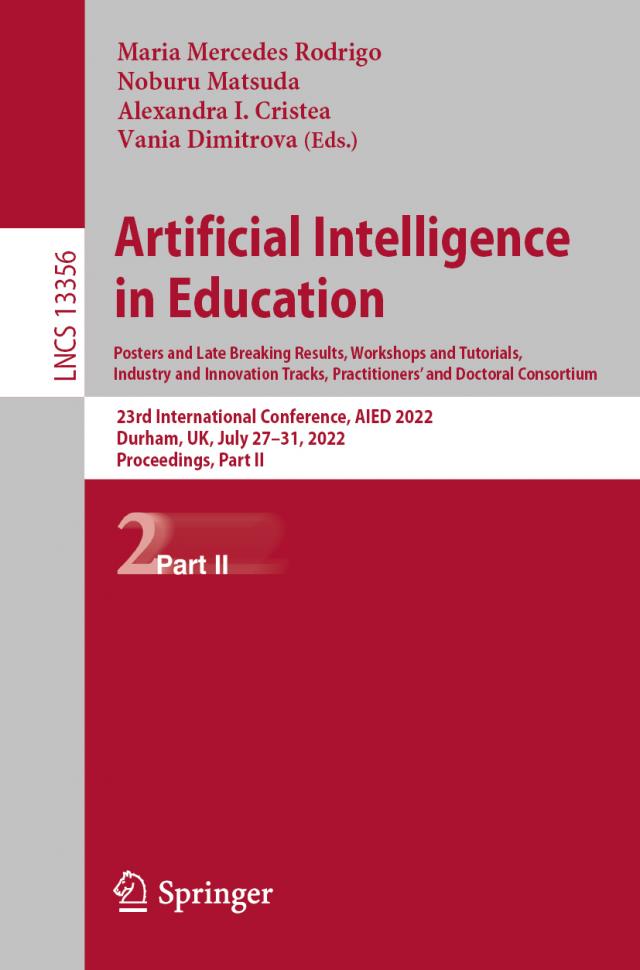 Artificial Intelligence  in Education. Posters and Late Breaking Results, Workshops and Tutorials, Industry and Innovation Tracks, Practitioners' and Doctoral Consortium