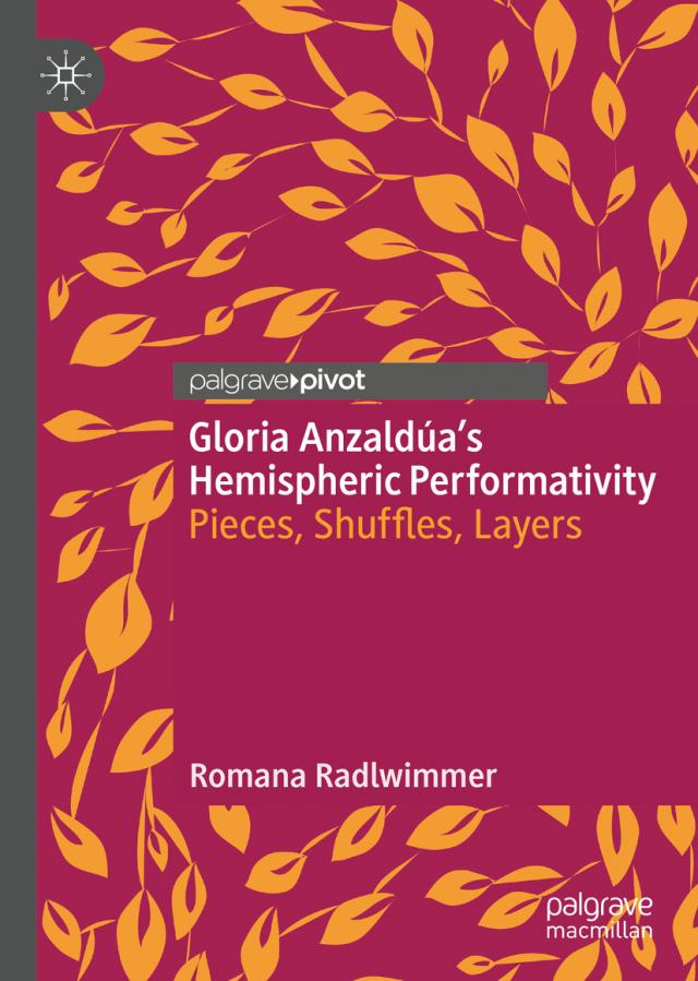 Gloria Anzaldúa’s Hemispheric Performativity