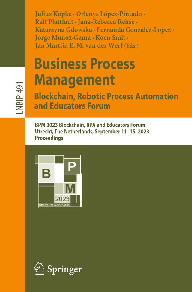 Business Process Management: Blockchain, Robotic Process Automation and Educators Forum