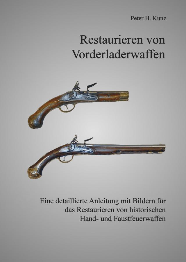 Restaurieren von Vorderladerwaffen