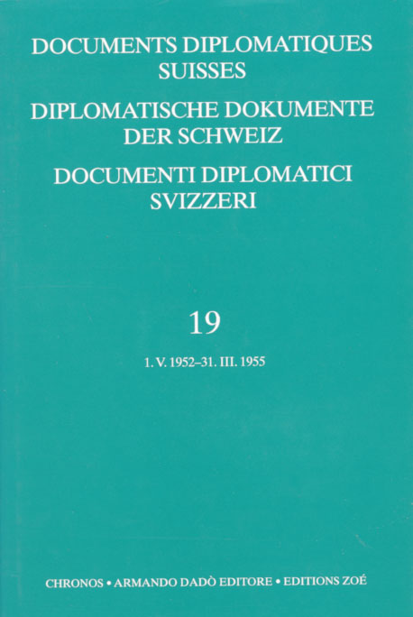 Diplomatische Dokumente der Schweiz 1945-1961 /Documents diplomatics... / Diplomatische Dokumente der Schweiz / Documents diplomatics Suisses / Documenti diplomatici Svizzeri