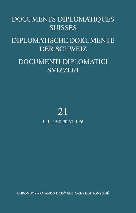 Diplomatische Dokumente der Schweiz 1945-1961 /Documents diplomatics... / Diplomatische Dokumente der Schweiz 1945-1961 /Documents diplomatics...