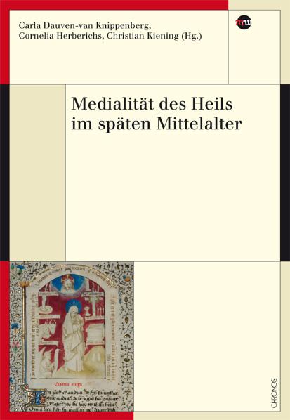 Medialität des Heils im späten Mittelalter