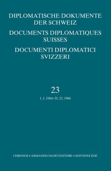 Diplomatische Dokumente der Schweiz 1945-1961 /Documents diplomatics... / Diplomatische Dokumente der Schweiz