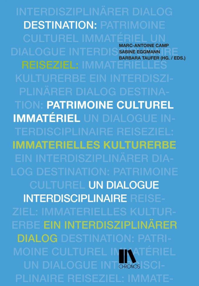 Reiseziel: immaterielles Kulturerbe – Destination: patrimoine culturel immatériel