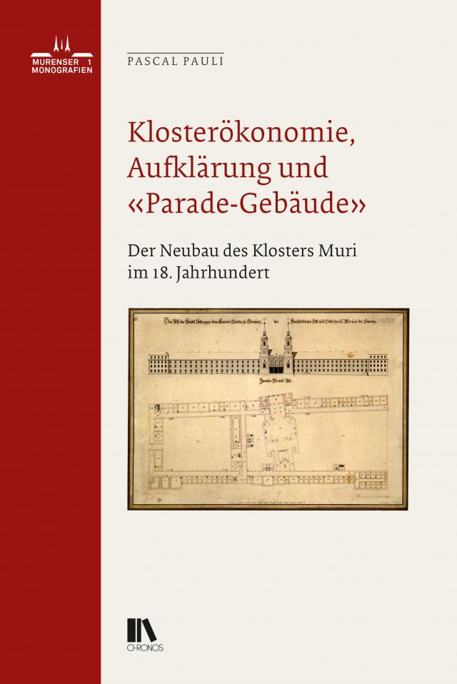 Klosterökonomie, Aufklärung und «Parade-Gebäude»