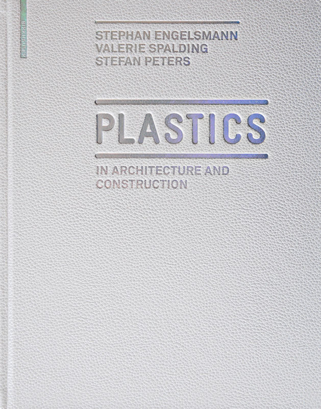 Plastics in Architecture and Construction