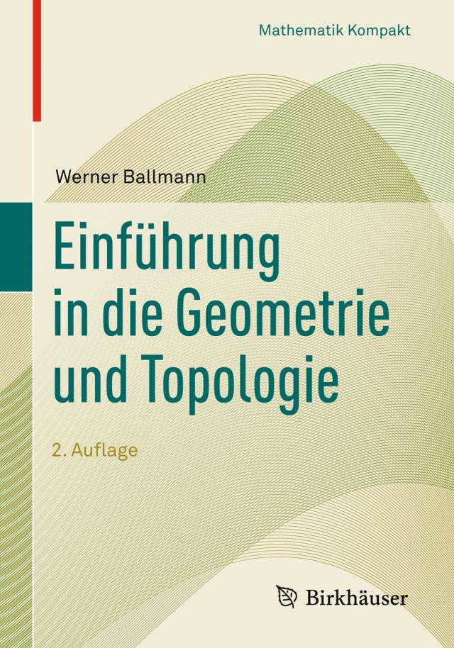 Einführung in die Geometrie und Topologie