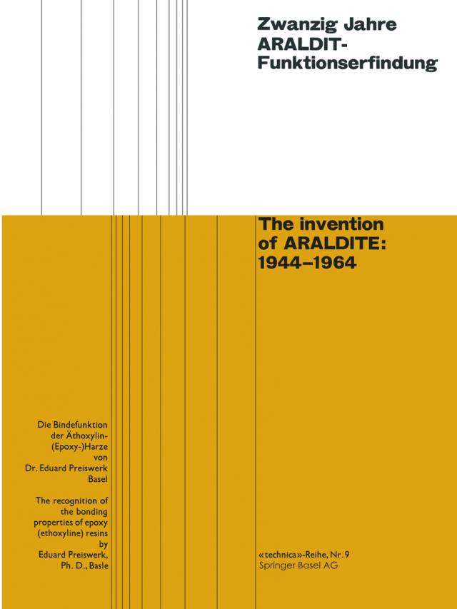 Zwanzig Jahre ARALDIT-Funktionserfindung / The invention of ARALDITE: 1944 - 1964