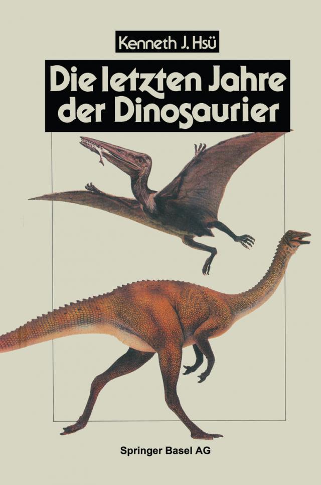 Die letzten Jahre der Dinosaurier