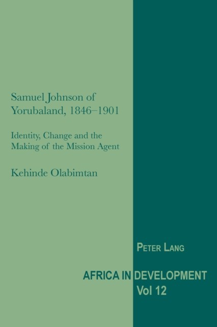 Samuel Johnson of Yorubaland, 1846-1901
