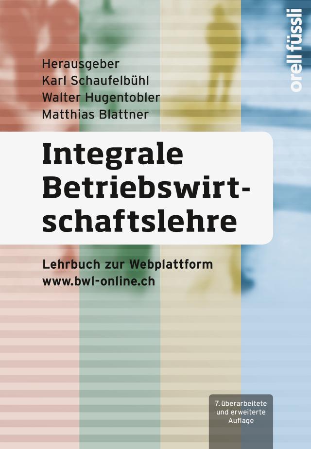 Integrale Betriebswirtschaftslehre (Print inkl. E-Book Edubase, Neuauflage)