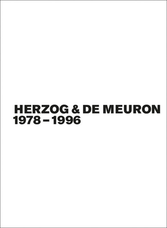 Gerhard Mack: Herzog & de Meuron / Herzog & de Meuron 1978-1996, Bd./Vol. 1-3
