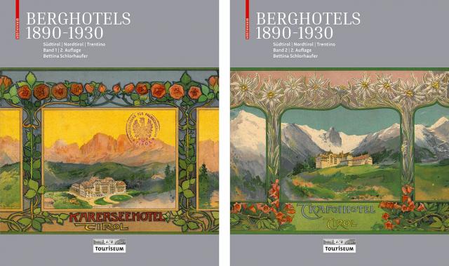 Berghotels 1890-1930: Sudtirol, Nordtirol und Trentino