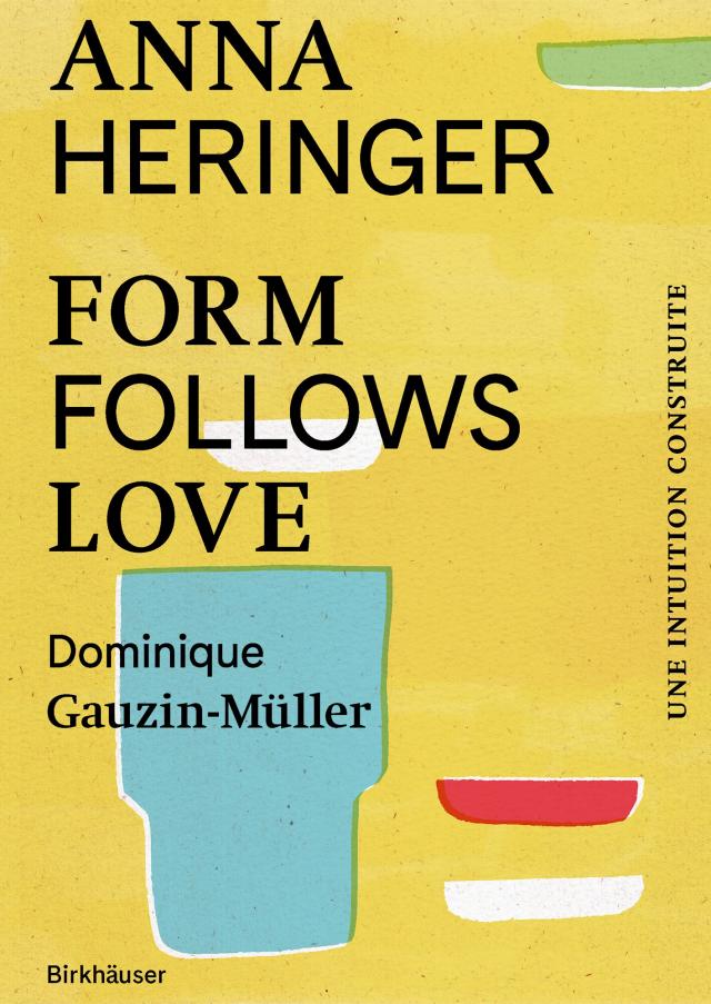 Form Follows Love (Édition française)