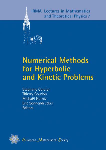 Numerical Methods for Hyperbolic and Kinetic Problems