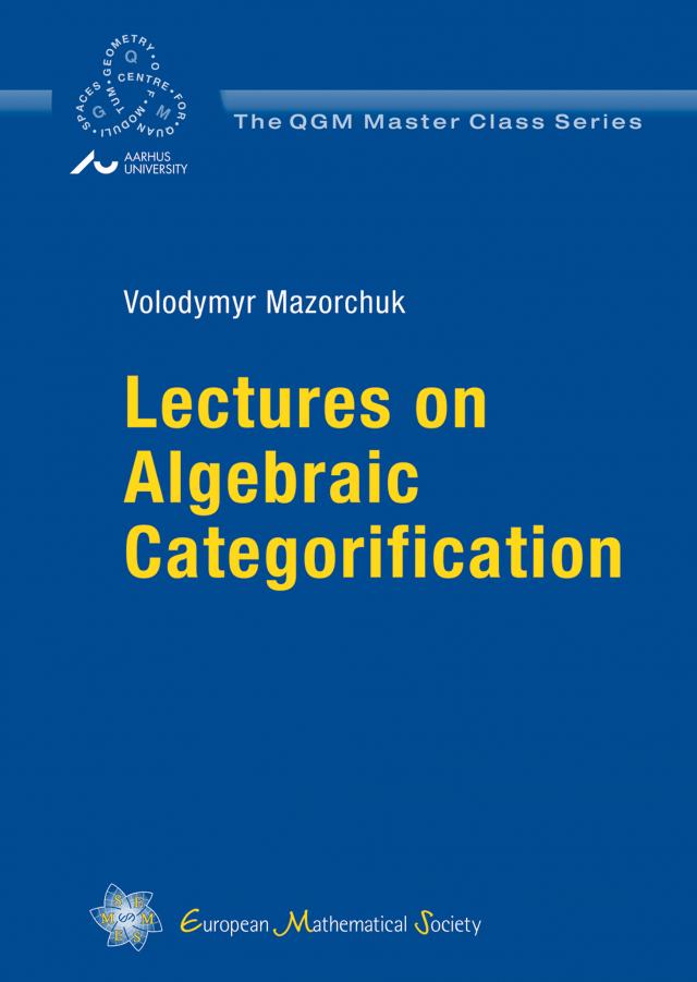 Lectures on Algebraic Categorification