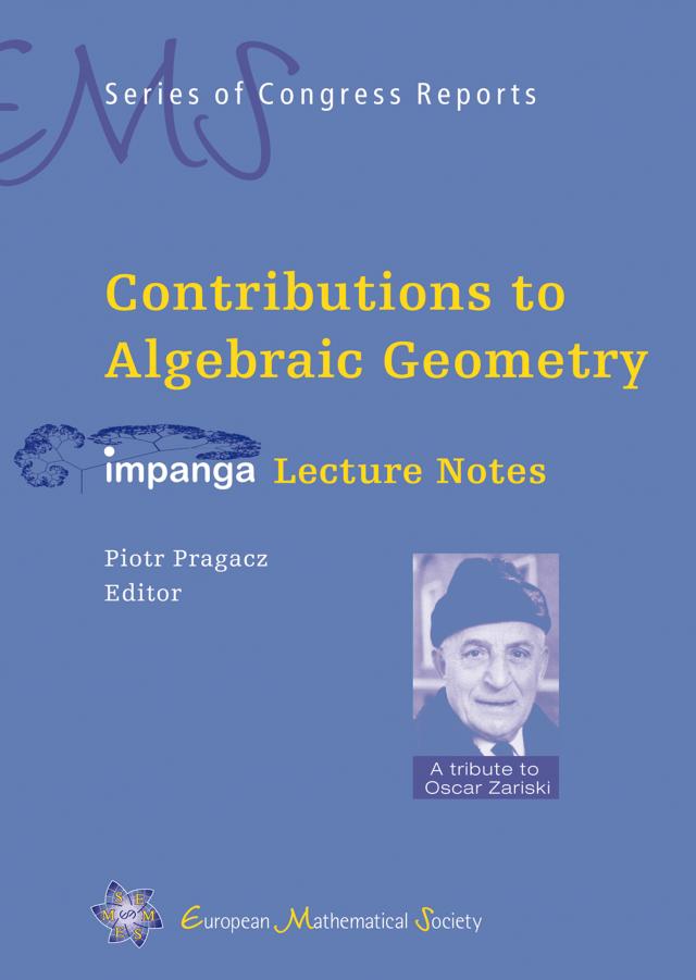 Contributions to Algebraic Geometry