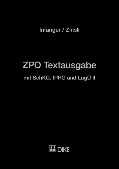 ZPO Textausgabe mit SchKG, IPRG und LugÜ II